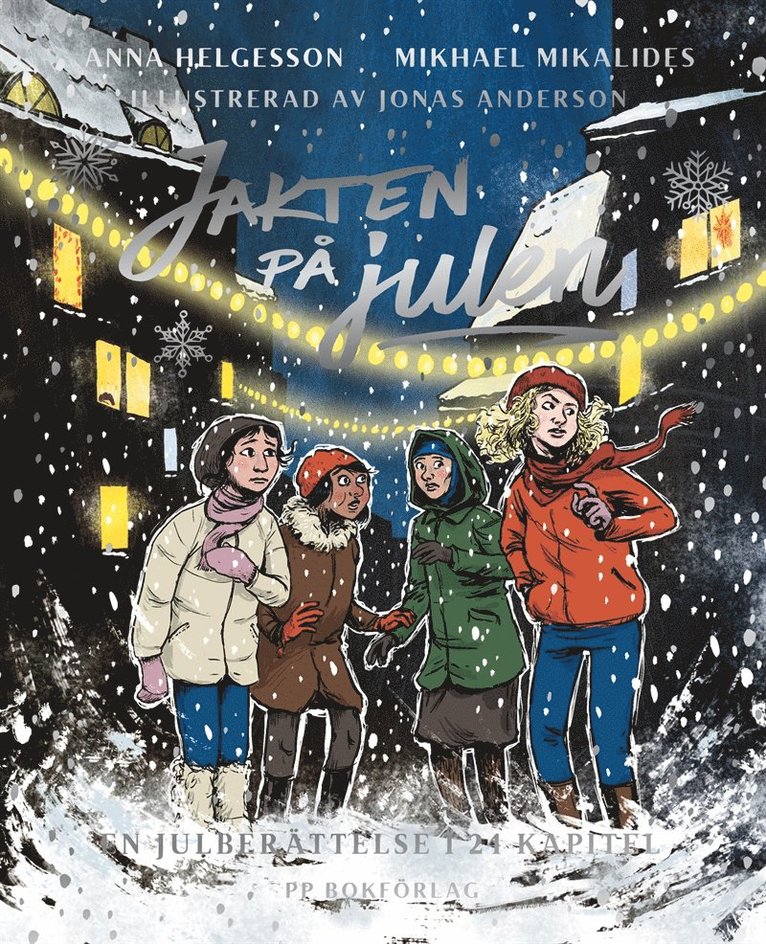 Anna Helgesson, Mikhael Mikalides - Jakten på julen - En julberättelse i 24 kapitel, E-bok