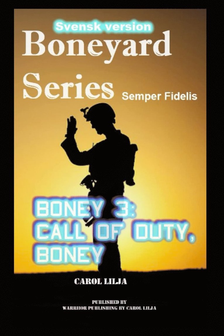 Carol Lilja - Boneyard 3: Call of Duty, Boney, E-bok
