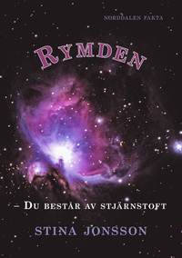 Rymden : du best�r av stj�rnstoft