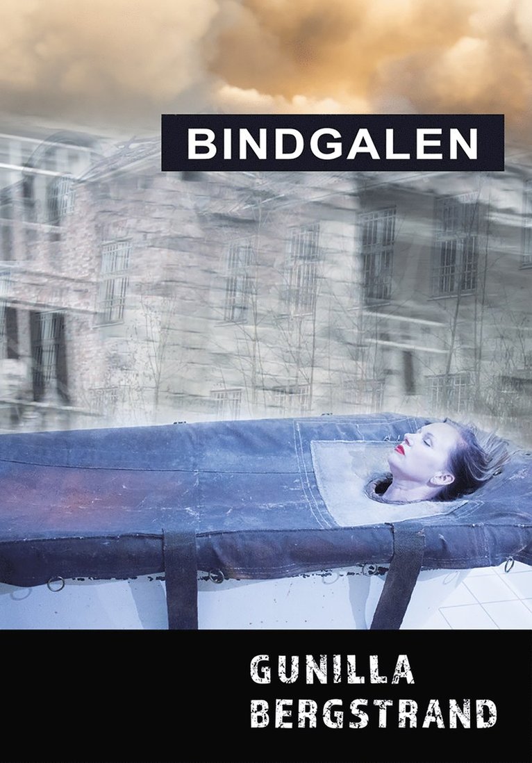 Gunilla Bergstrand - Bindgalen, Häftad
