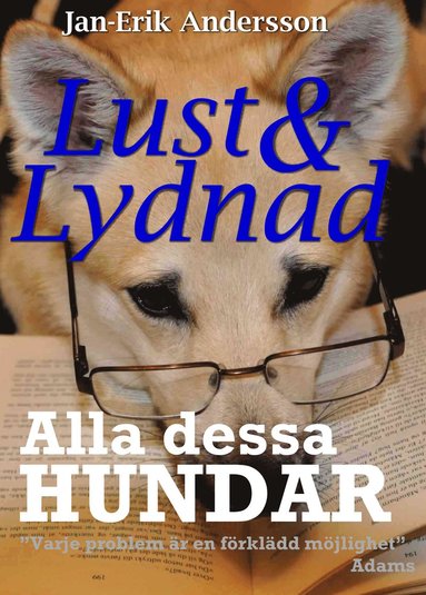 Jan-Erik Andersson Alla dessa hundar