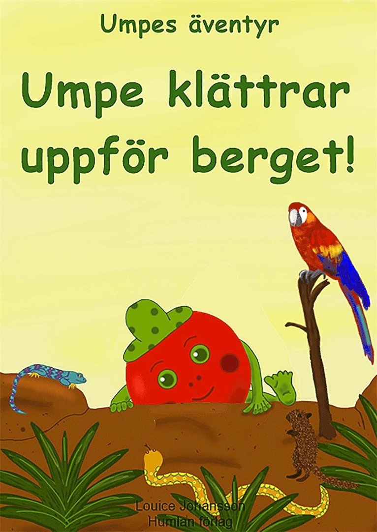Louice Johansson - Umpe klättrar uppför berget : Umpes äventyr, E-bok