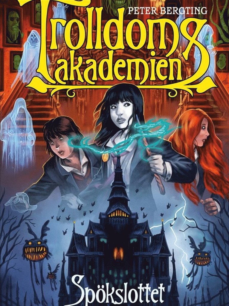 Peter Bergting - Trolldomsakademien. Spökslottet, Ljudbok