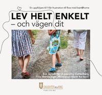 Lev helt enkelt : och v�gen dit