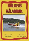 Holgers gula Målarbok - Måla med Holger och sjöräddnigen
