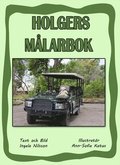 Holgers gröna målarbok - Måla med Holger på safari