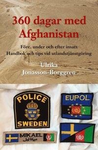 e-Bok 360 dagar med Afghanistan  före, under och efter insats. Handbok och tips vid utlandstjänstgöring