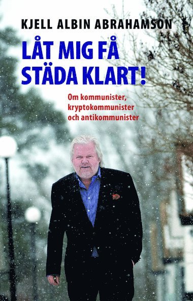 Kjell Albin Abrahamson - Låt mig få städa klart, Storpocket