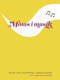 Mötas i musik : musik som omvårdnad i demensvården - ett inspirationshäfte