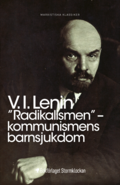 "Radikalismen" - kommunismens barnsjukdom
