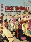 Striden om Kinas f�rflutna