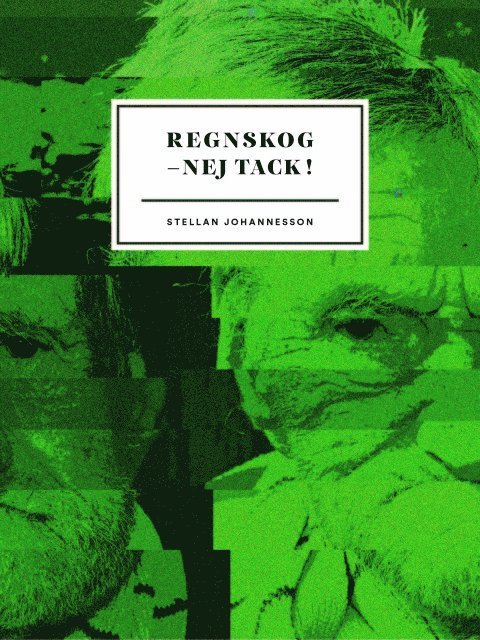 Stellan Johannesson - Regnskog - Nej tack!, Storpocket