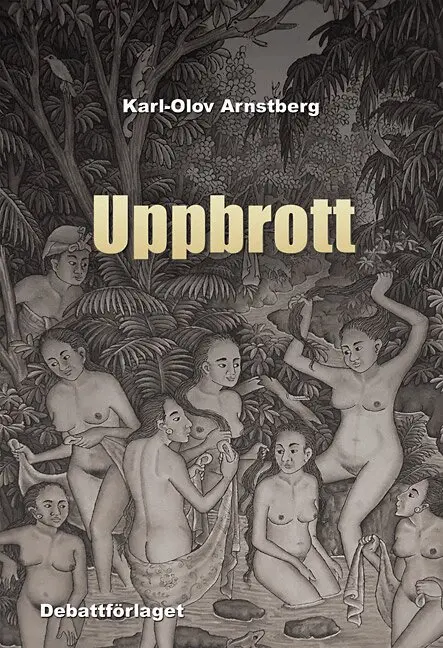Karl-Olov Arnstberg - Uppbrott, Häftad