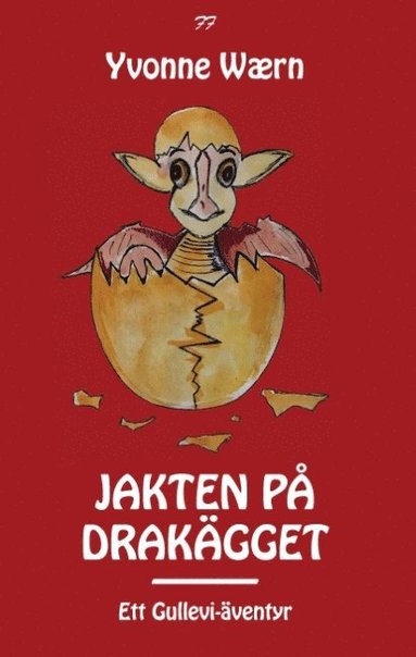 Yvonne Wærn, Fabelfarmor Förlag - Jakten på drakägget, Inbunden