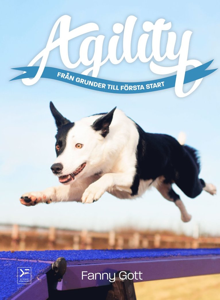 Fanny Gott - Agility : från grunder till första start, E-bok