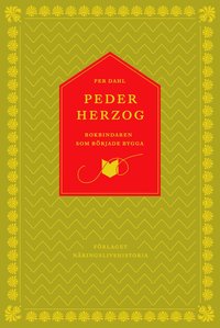 e-Bok Peder Herzog  bokbindaren som började bygga