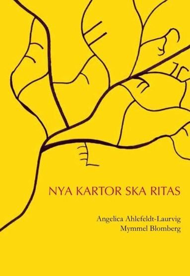 Angelica Ahlefeldt-Laurvig, Mymmel Blomberg Nya kartor ska ritas