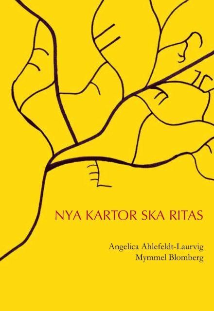 Angelica Ahlefeldt-Laurvig, Mymmel Blomberg - Nya kartor ska ritas, Häftad