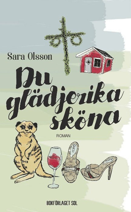 Sara Olsson - Du glädjerika sköna, Häftad