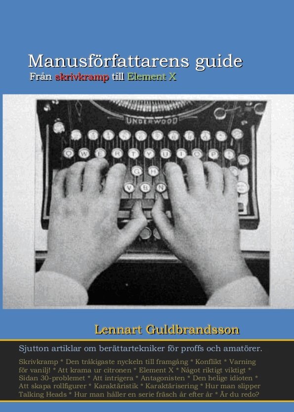 Lennart Guldbrandsson - Manusförfattarens guide, E-bok