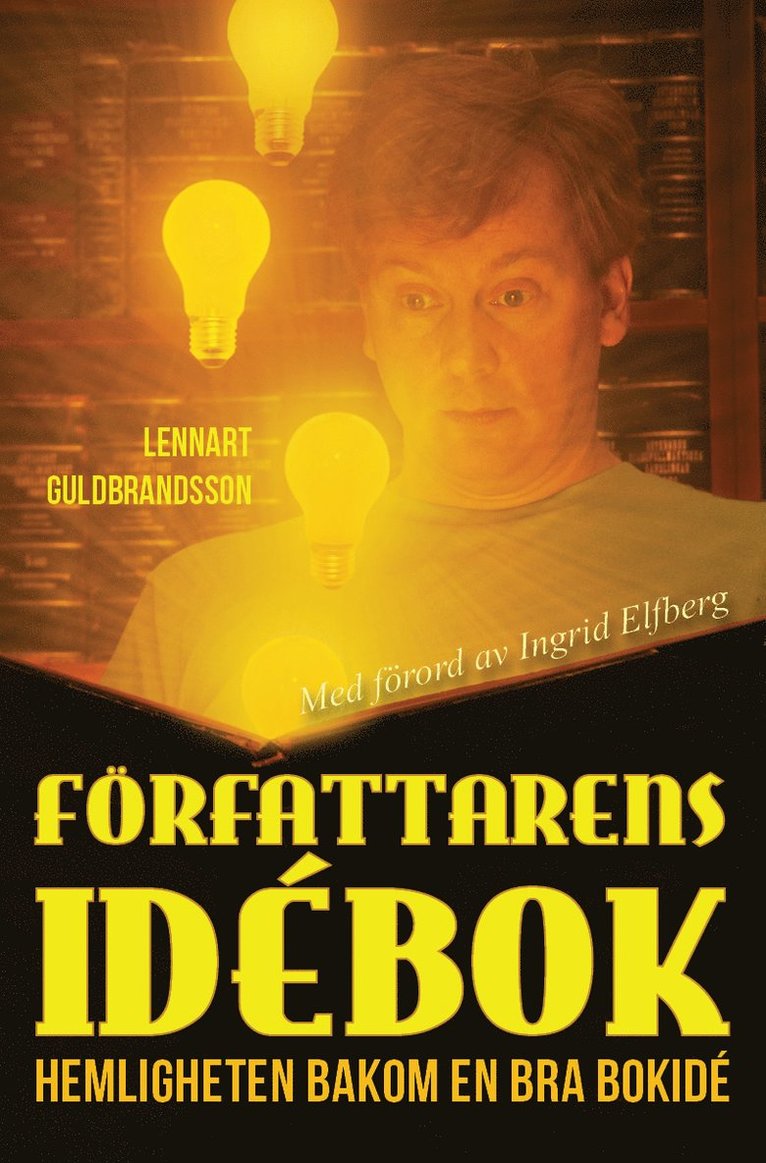 Lennart Guldbrandsson - Författarens idébok, Häftad