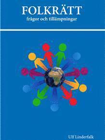 ulf Linderfalk Folkrätt – frågor och tillämpningar