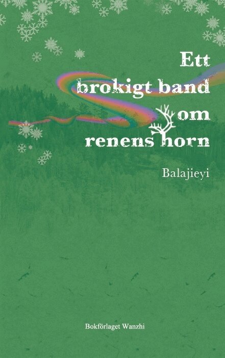 Keradam Balajieyi - Ett brokigt band om renens horn, Häftad