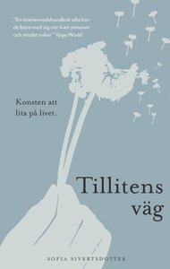 Sofia Sivertsdotter - Tillitens väg - konsten att lita på livet, E-bok