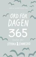 Ord för dagen - 365 texter för styrka & sinnesro
