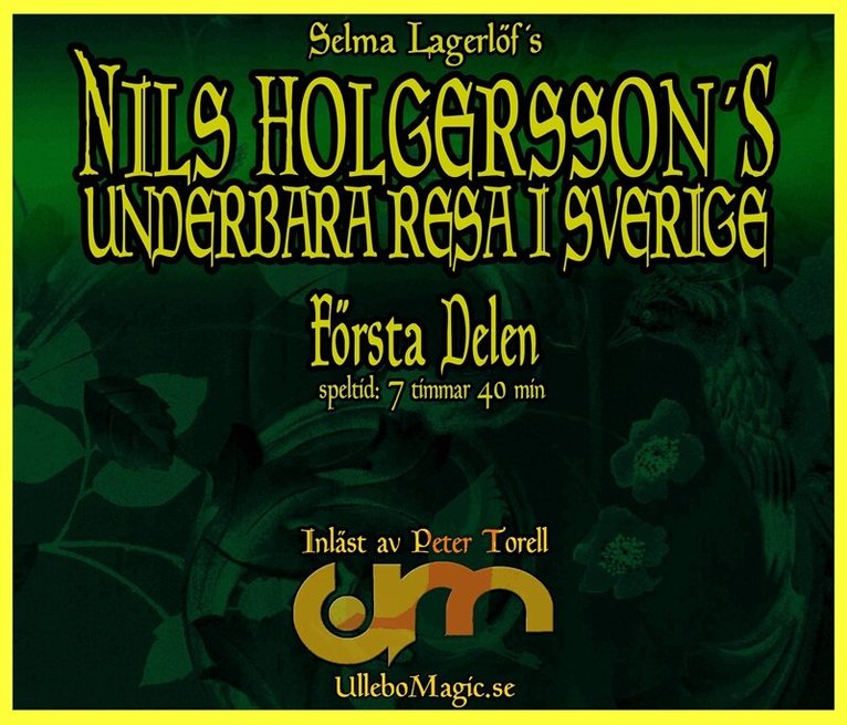 Selma Lagerlöf - Nils Holgerssons underbara resa 1, Ljudbok