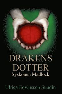Ulrica Edvinsson Sundin - Syskonen Madlock, Inbunden
