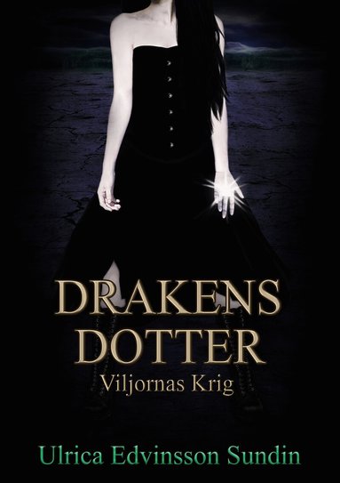 Ulrica Edvinsson Sundin - Viljornas Krig, Inbunden