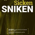 Sicken sniken : girighet