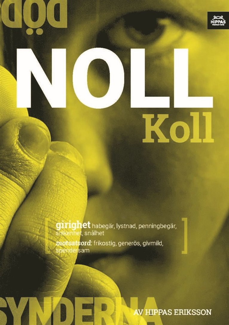 Hippas Eriksson - Noll koll : girighet, E-bok