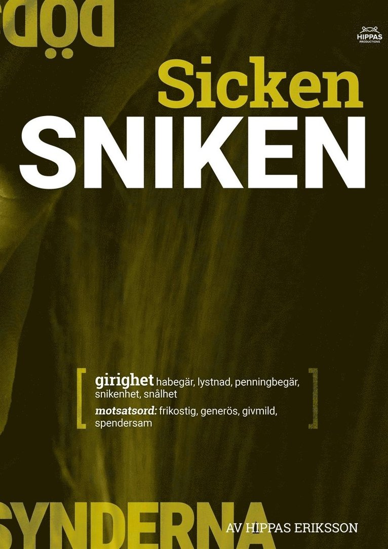 Hippas Eriksson - Sicken sniken : girighet, E-bok