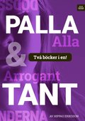 Arrogant tant ; Palla alla : hgmod