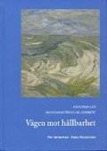 V�gen mot h�llbarhet - historien om skogsindustrins milj�arbete