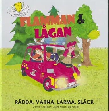 Camilla Andersson, Carina Nilsson - Rädda, Varna, Larma, Släck, Inbunden