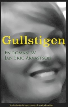 Jan Eric Arvastson Gullstigen