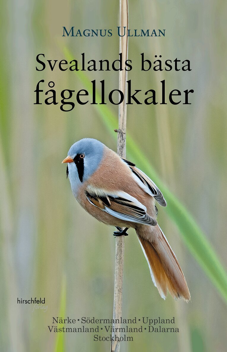 Magnus Ullman - Svealands Bästa Fågellokaler, Häftad