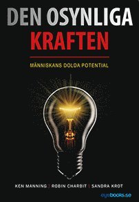 Ken Manning, Robin Charbit, Sandra Krot - Den Osynliga Kraften, Häftad. Tillgänglighet: Lägg i varukorg