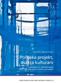 Politiska projekt, oskra kulturarv