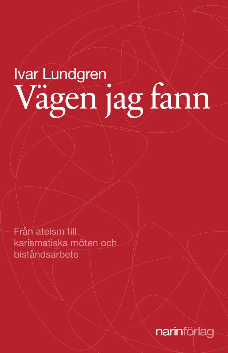 Ivar Lundgren - Vägen jag fann, Inbunden