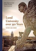 Lund University over 350 Years - History and Stories