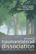 Att hantera traumarelaterad dissociation : frdighetstrning fr patienter och deras terapeuter