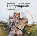 Grodpilen / Cuoppunjuolla / The Frog Arrow