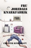 Fru Joredals knarkfabrik