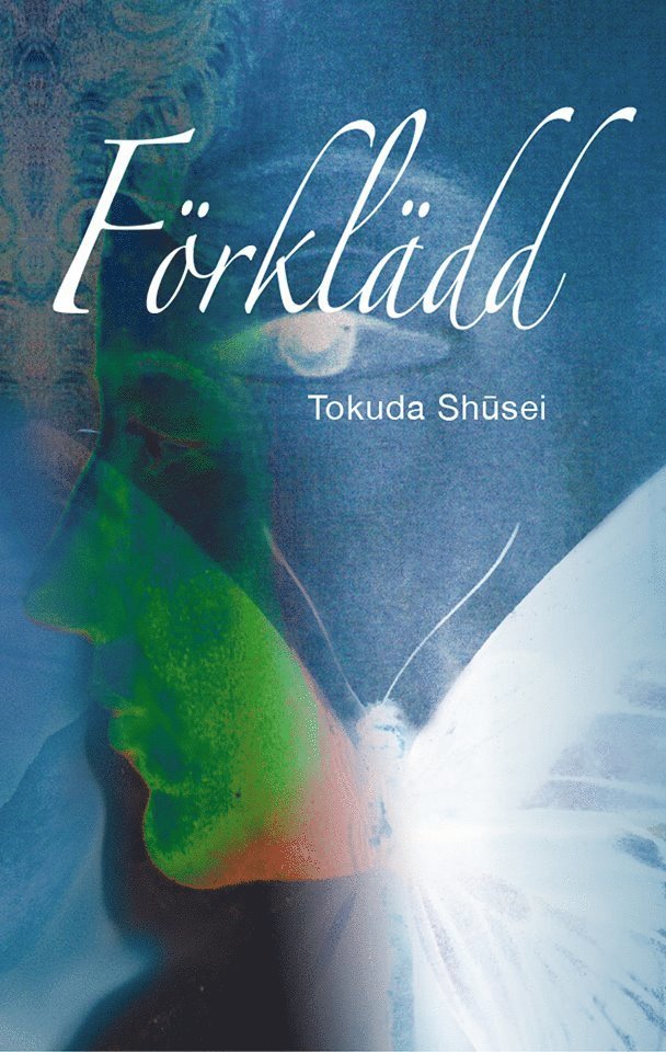 Shūsei Tokuda - Förklädd, Inbunden