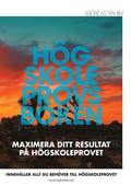 Hgskoleprovsboken: Maximera ditt resultat p hgskoleprovet