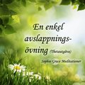 En enkel avslappningsvning. Thetautgva